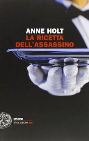 La ricetta dell'assassino (No Echo) (Hanne Wilhelmsen, Bk 6) (Italian Edition)