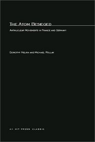 The Atom Besieged : Antinuclear Movements in France and Germany