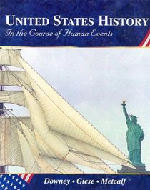 United States History: In the Course of Human Events