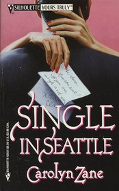 Single in Seattle (Silhouette Yours Truly, No 21)