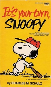 It's Your Turn, Snoopy : Selected Cartoons From You're the Guest of Honor Charlie Brown, Vol 1