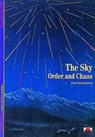 The Sky: Order and Chaos (Prospects for Tomorrow)