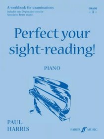 Perfect Your Sight-reading! Piano: Grade 1 (Faber Edition)
