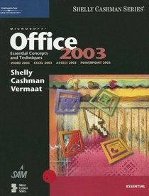 Microsoft Office 2003: Essential Concepts and Techniques