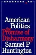 American Politics : The Promise of Disharmony