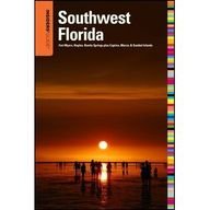 Insiders' Guide to Southwest Florida: Fort Myers, Naples,  Bonita Springs plus Captiva, Marco, & Sanibel Islands (Insiders' Guide Series)