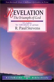 Revelation: The Triumph of God : 14 Studies for Individuals or Groups (Lifeguide Bible Studies)