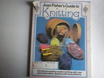 Joan Fisher's Guide to Knitting