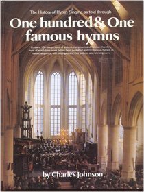 The History of Hymn Singing as Told Through 101 Hymns