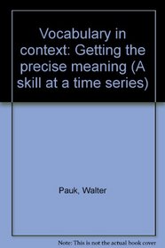 Vocabulary in context: Getting the precise meaning (A skill at a time series)