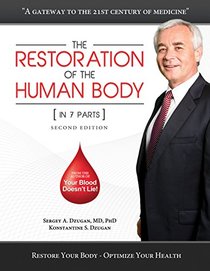 The Restoration of the Human Body (In 7 Parts) Second Edition