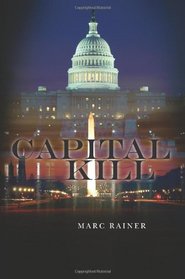 Capital Kill (a Jeff Trask Legal Thriller)