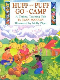 Huff and Puff Go to Camp (Totline Teaching Tale)