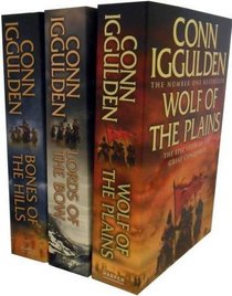 Conqueror Series Collection: Wolf of the Plains, Lords of the Bow, Bones of the Hills: The Epic Story of the Great Conqueror