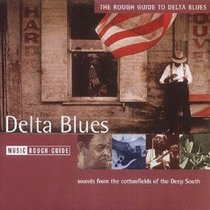 The Rough Guide to The Delta Blues (Rough Guide World Music CDs)