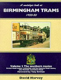 A Nostalgic Look at Birmingham Trams, 1933-53 (A Nostalgic Look At...)