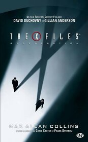The X-Files: Regeneration (The X-Files: I Want to Believe) (The X-Files, Bk 8) (French Edition)