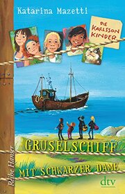 Die Karlsson-Kinder Gruselschiff mit schwarzer Dame