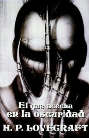 El Que Acecha En La Oscuridad / The Haunter in the Dark (Biblioteca Lovecraft) (Spanish Edition)