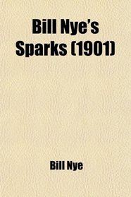 Bill Nye's Sparks (1901)