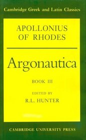 Apollonius of Rhodes: Argonautica Book III (Cambridge Greek and Latin Classics) (Bk. 3)