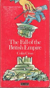 THE FALL OF THE BRITISH EMPIRE