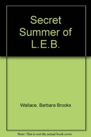 Secret Summer of L.E.B.
