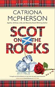 Scot on the Rocks (A Last Ditch mystery)