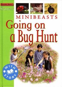 Minibeasts: Going on a Bug Hunt (Starters Level 2)