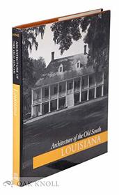 Architecture of the Old South: Louisiana