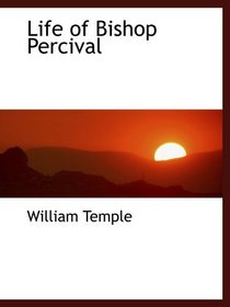 Life of Bishop Percival