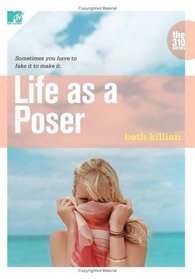 Life as a Poser (310, Bk 1)