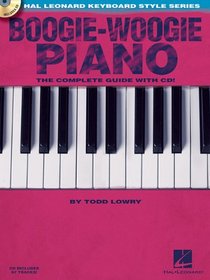 Boogie-Woogie Piano: The Complete Guide with CD!