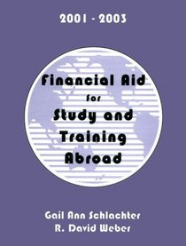 Financial Aid for Study  Training Abroad, 2001-2003 (Financial Aid for Study and Training Abroad)