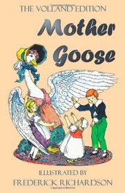 Mother Goose (the Volland Edition in Colour)