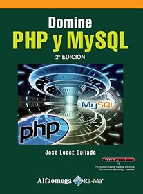 Domine PHP Y MYSQL (Spanish Edition)
