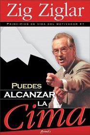 Puedes Alcanzar la Cima (Spanish Edition)