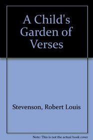 A Child's Garden of Verses