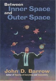 Between Inner Space and Outer Space: Essays on Science, Art. and Philosophy