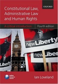 Constitutional Law, Administrative Law and Human Rights: A Critical Introduction