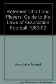 Referees' Chart and Players' Guide to the Laws of Association Football