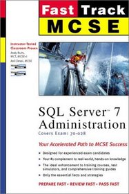 SQL Server 7 Administration (The Fast Track Series)