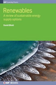 Renewables: A Review of Sustainable Energy Supply Options (Expanding Physics)