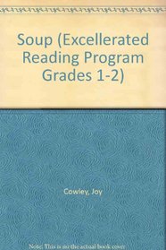 Soup (Excellerated Reading Program Grades 1-2)