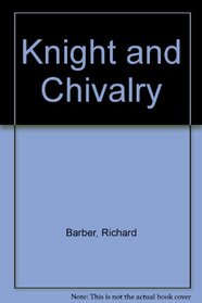 Knight and Chivalry