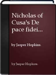 Nicholas of Cusa's De pace fidei and Cribratio Alkorani: Translation and analysis