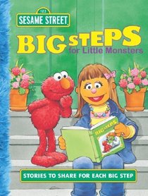 Big Steps for Little Monsters: Stories to Share for Each Big Step (Sesame Street)