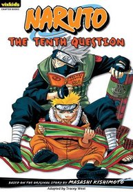 Naruto: Chapter Book, Vol. 11: The Tenth Question (Naruto Chapter Books)