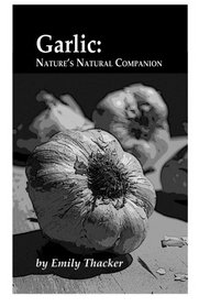 Garlic: Nature's Natural Companion
