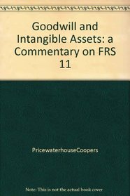 Goodwill and Intangible Assets: a Commentary on FRS 11